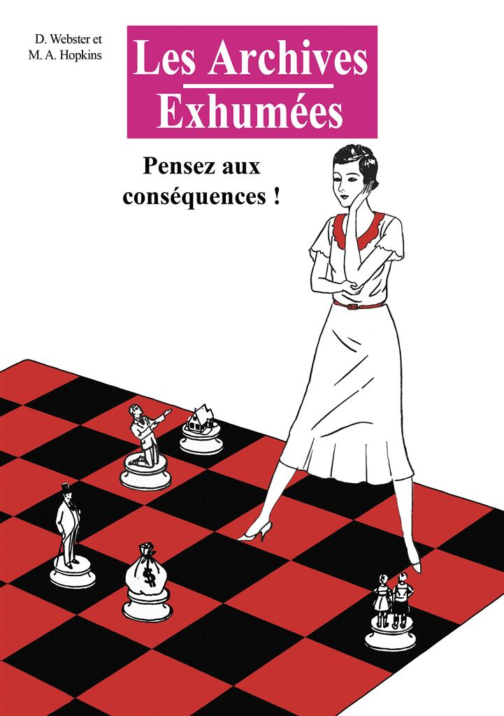 Boite de Les Archives Exhumées - Pensez aux conséquences !