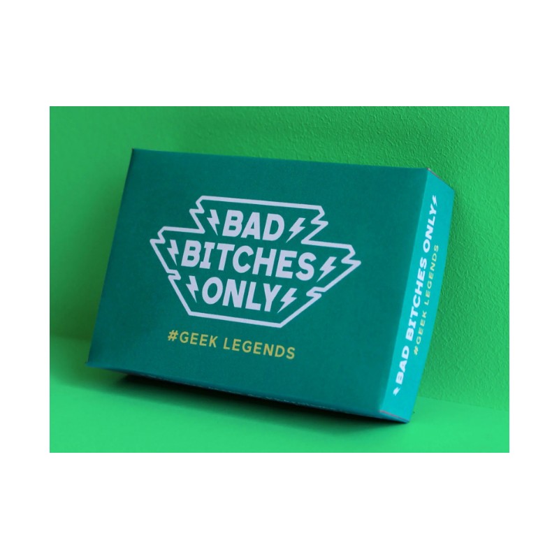 Boite de Bad Bitches Only - Geek Legends