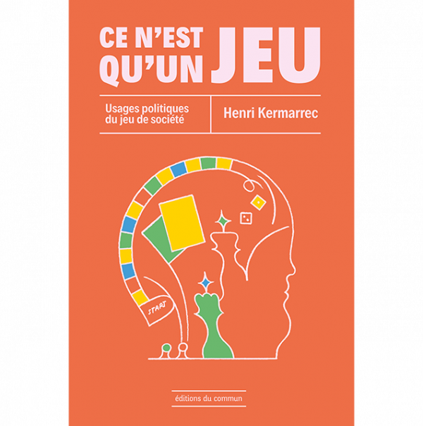 Boite de Ce n'est qu'un jeu : Usages politiques du jeu de société