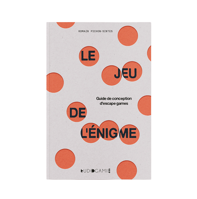 Boite de Le Jeu de  l'Enigme - Guide de conception d'Escape Games