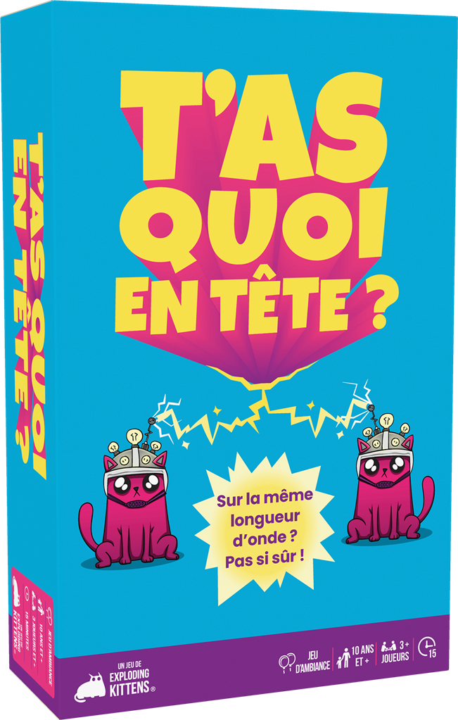 Boite de T'as quoi en tête ?